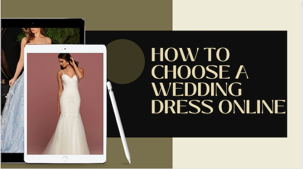 How to Choose a Wedding Dress Online